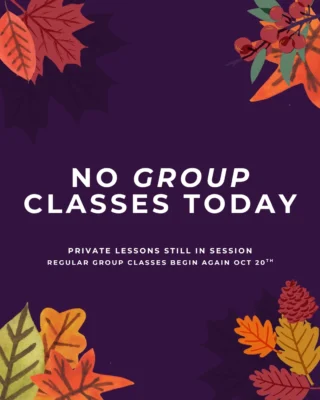 We hope you had a restful long-weekend! There are no group classes tonight; however, private lessons are still in session. Our regular group classes will pick up again next week!